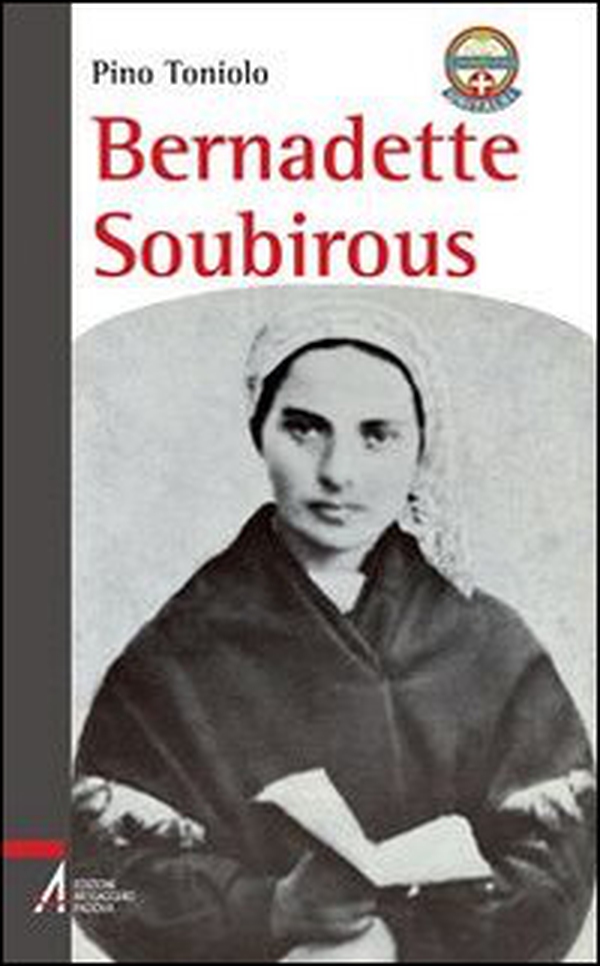 Bernadette Soubirous - Librerie.coop Bernadette Soubirous - Librerie.coop