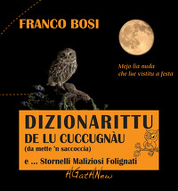 Dizionarittu de lu cuccugnau (da mette 'n saccoccia) e... stornelli maliziosi folignati - Librerie.coop Dizionarittu de lu cuccugnau (da mette 'n saccoccia) e... stornelli maliziosi folignati - Librerie.coop