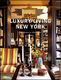 Luxury living. New York - Librerie.coop