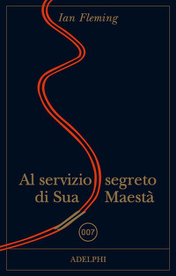 Al servizio di Sua Maestà. 007 - Librerie.coop Al servizio di Sua Maestà. 007 - Librerie.coop