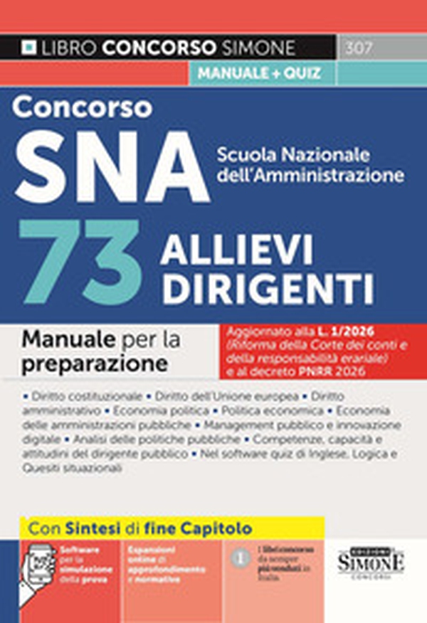 Concorso SNA Scuola Nazionale dell'Amministrazione. 73 allievi dirigenti. Manuale per la preparazione - Librerie.coop