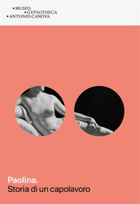 Paolina. Storia di un capolavoro. Catalogo della mostra (Possagno. 19 marzo-30 maggio 2021) - Librerie.coop