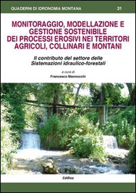 Monitoraggio, modellazione e gestione sostenibile dei processi erosivi nei territori agricoli, collinari e montani - Librerie.coop