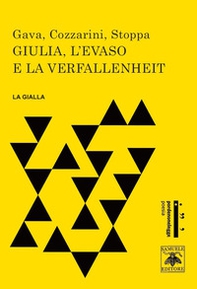 Giulia, l'evaso e la verfallenheit - Librerie.coop Giulia, l'evaso e la verfallenheit - Librerie.coop