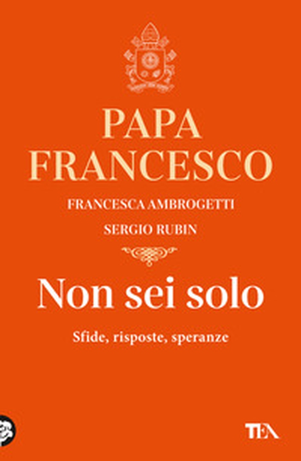 Non sei solo. Sfide, risposte, speranze - Librerie.coop Non sei solo. Sfide, risposte, speranze - Librerie.coop