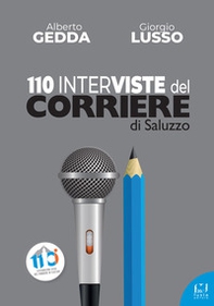 110 interviste del Corriere di Saluzzo - Librerie.coop 110 interviste del Corriere di Saluzzo - Librerie.coop