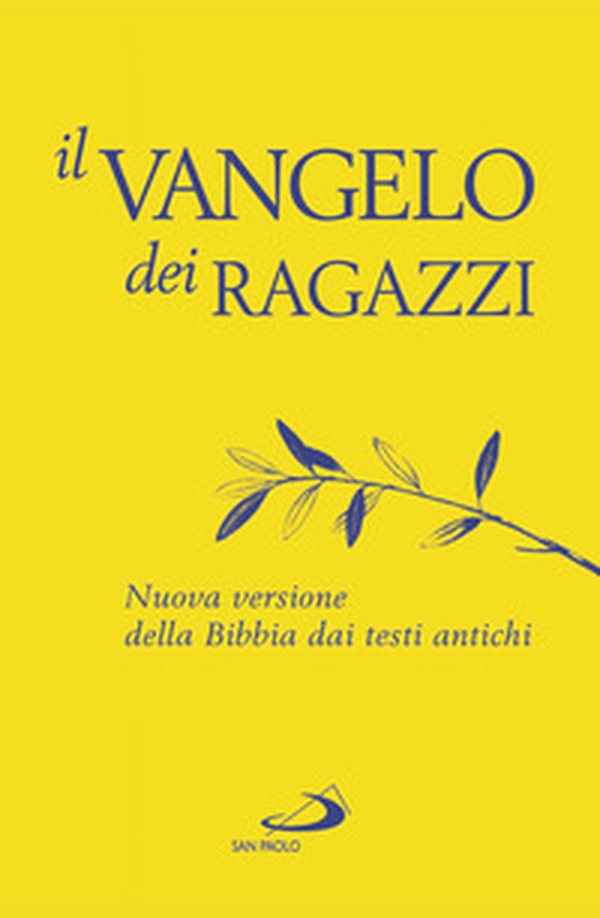 Il Vangelo dei ragazzi. Nuova versione della Bibbia dai testi antichi - Librerie.coop Il Vangelo dei ragazzi. Nuova versione della Bibbia dai testi antichi - Librerie.coop