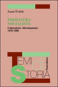 Primavera socialista. Il laboratorio «Mondoperaio» 1976-1980 - Librerie.coop Primavera socialista. Il laboratorio «Mondoperaio» 1976-1980 - Librerie.coop
