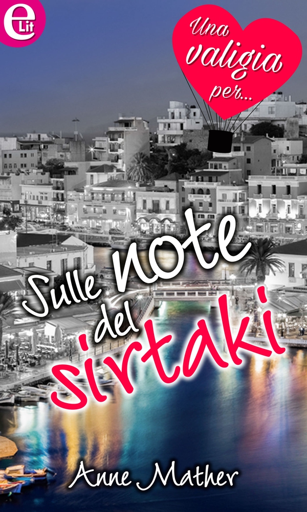 Sulle note del sirtaki (eLit) - Librerie.coop Sulle note del sirtaki (eLit) - Librerie.coop