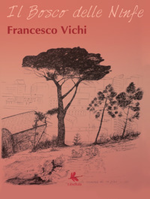 Il bosco delle ninfe - Librerie.coop Il bosco delle ninfe - Librerie.coop