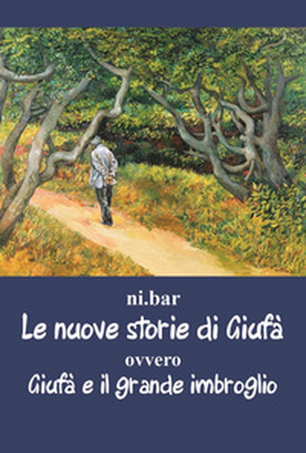 Le nuove storie di Giufà. Ovvero Giufà e il grande imbroglio - Librerie.coop Le nuove storie di Giufà. Ovvero Giufà e il grande imbroglio - Librerie.coop