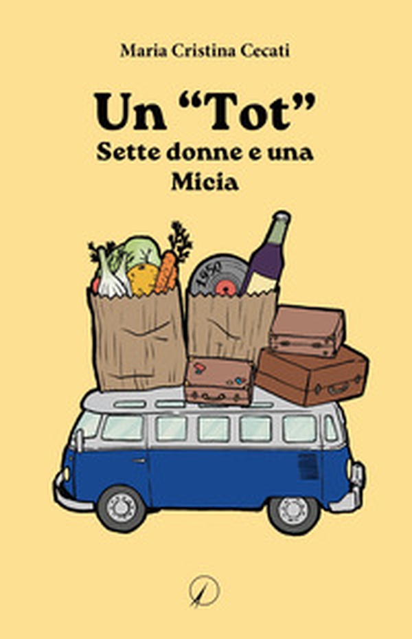 Un «Tot». Sette donne e una micia - Librerie.coop Un «Tot». Sette donne e una micia - Librerie.coop