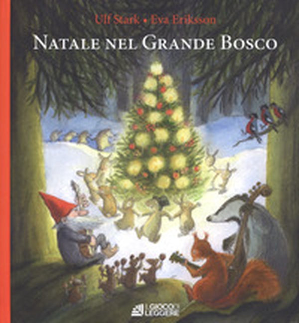 Natale nel grande bosco - Librerie.coop Natale nel grande bosco - Librerie.coop