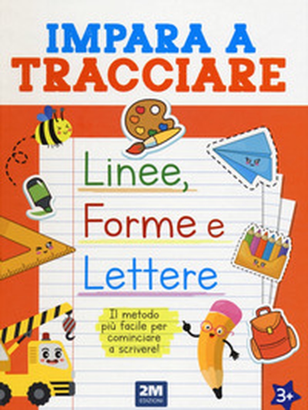 Impara a tracciare linee, forme e lettere - Librerie.coop Impara a tracciare linee, forme e lettere - Librerie.coop