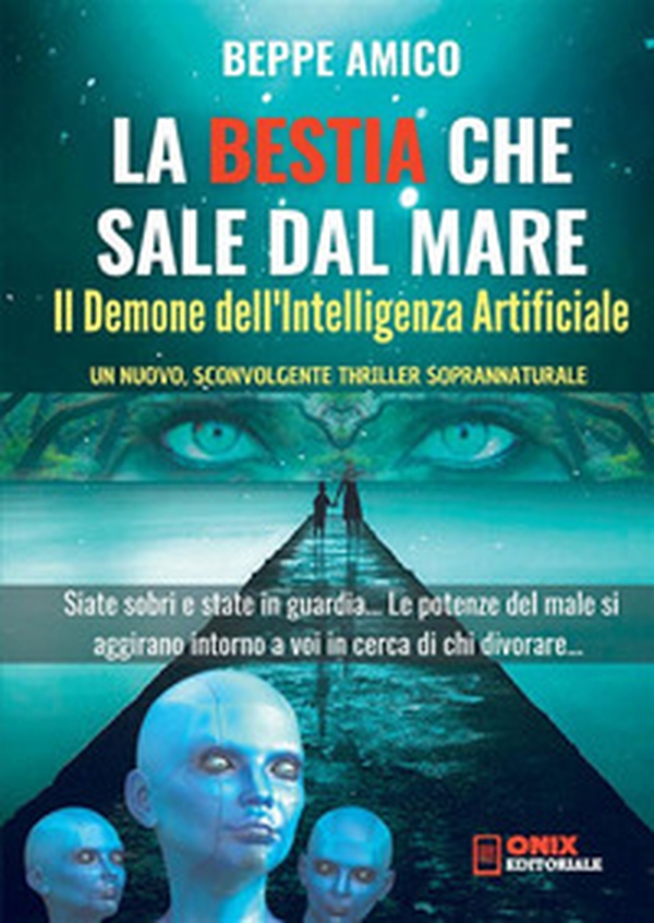 Il demone dell'intelligenza artificiale. La bestia che sale dal mare - Librerie.coop Il demone dell'intelligenza artificiale. La bestia che sale dal mare - Librerie.coop