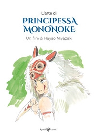 L'arte di Principessa Mononoke - Librerie.coop