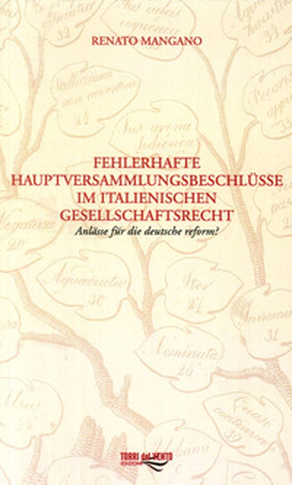 Fehlerhafte Hauptversammlungsbeschlüsse Im Italienischen Gesellschaftsrecht - Librerie.coop Fehlerhafte Hauptversammlungsbeschlüsse Im Italienischen Gesellschaftsrecht - Librerie.coop