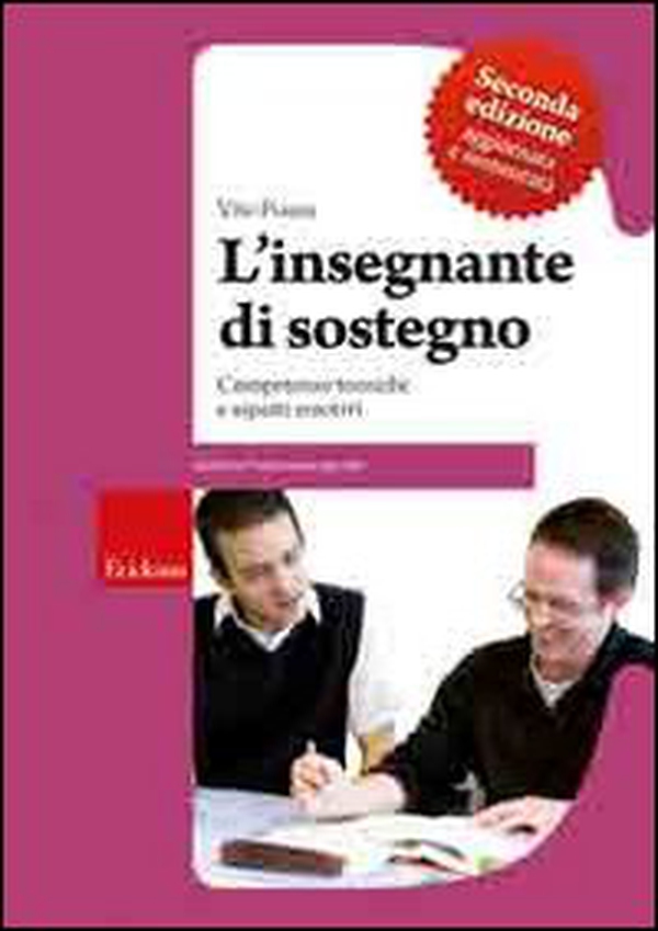 L'insegnante di sostegno. Competenze tecniche e aspetti emotivi - Librerie.coop L'insegnante di sostegno. Competenze tecniche e aspetti emotivi - Librerie.coop