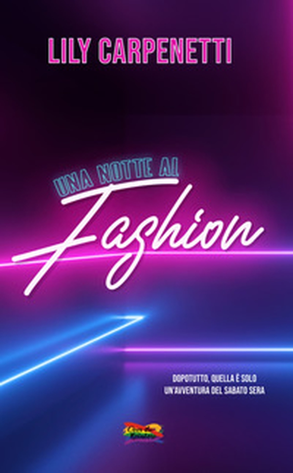 Una notte al Fashion - Librerie.coop Una notte al Fashion - Librerie.coop