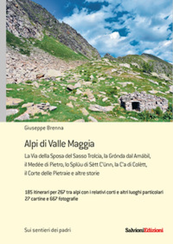 Alpi di valle Maggia - Librerie.coop Alpi di valle Maggia - Librerie.coop