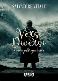 Versi diversi. Poesie per ogni mese - Librerie.coop