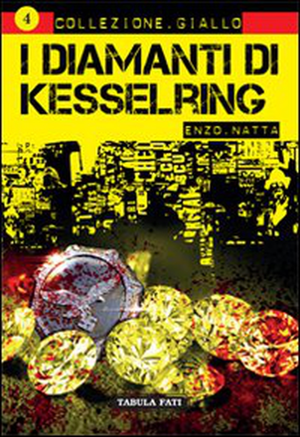 I diamanti di Kesselring - Librerie.coop I diamanti di Kesselring - Librerie.coop