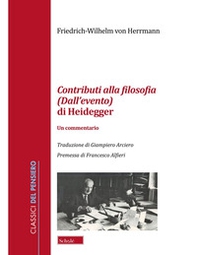 Contributi alla filosofia (Dall'evento) di Heidegger. Un commentario - Librerie.coop