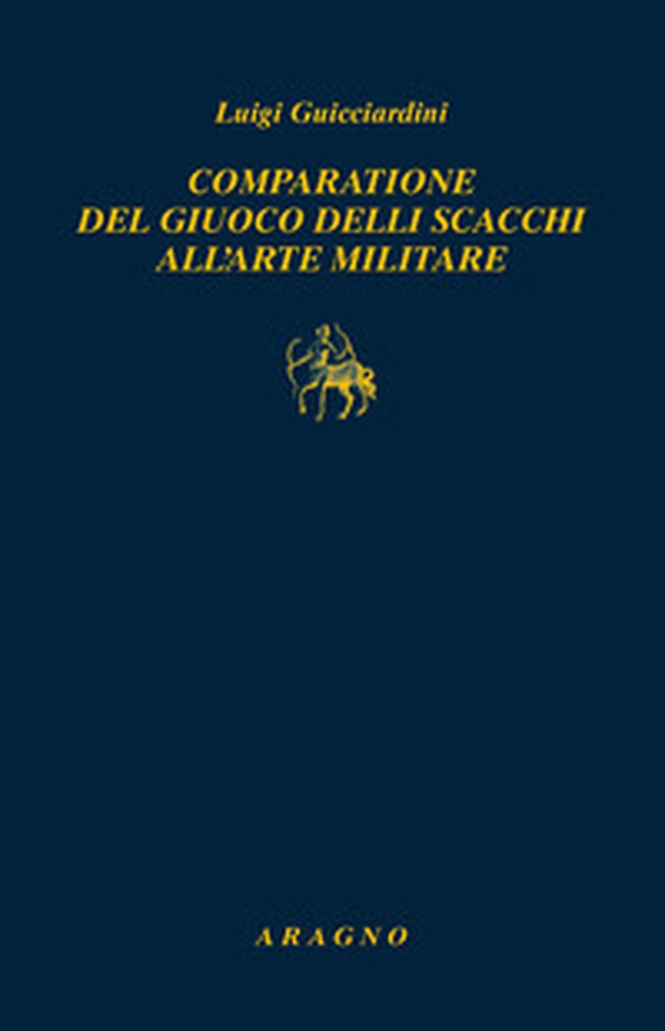 Comparatione del giuoco delli scacchi all'arte militare - Librerie.coop Comparatione del giuoco delli scacchi all'arte militare - Librerie.coop