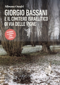 Giorgio Bassani e il cimitero israelitico di via delle Vigne - Librerie.coop