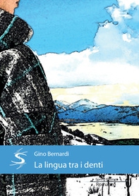 La lingua tra i denti - Librerie.coop La lingua tra i denti - Librerie.coop