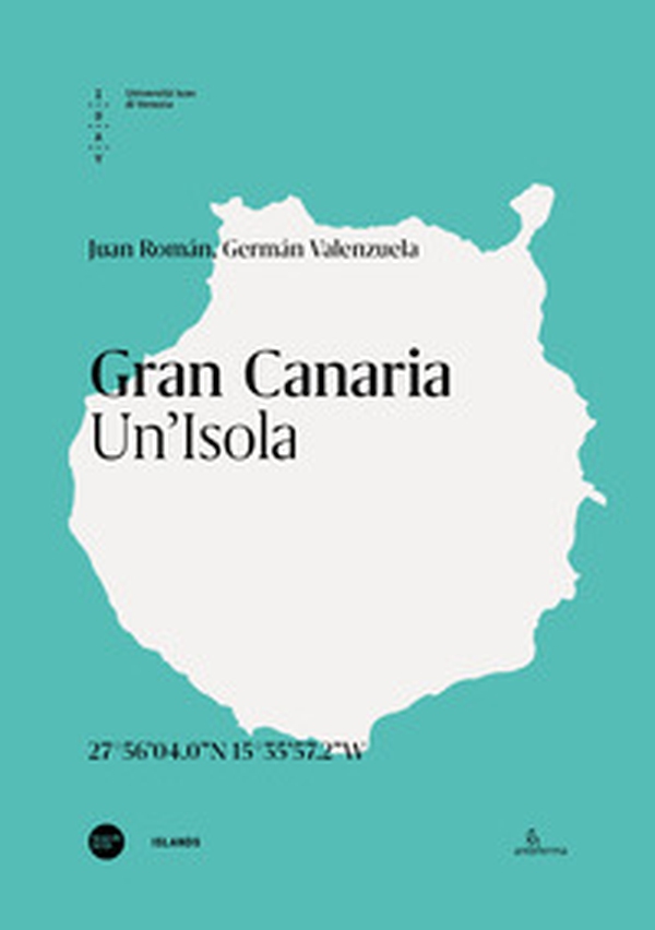 Gran Canaria. Un'isola. Ediz. italiana e inglese - Librerie.coop Gran Canaria. Un'isola. Ediz. italiana e inglese - Librerie.coop