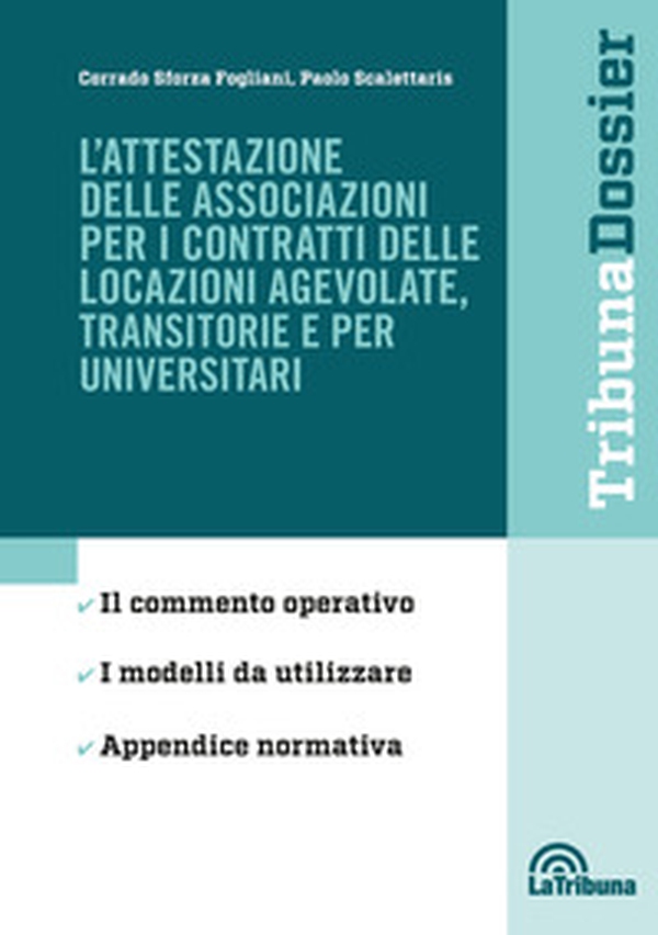 L'attestazione delle associazioni per i contratti delle locazioni agevolate, transitorie e per universitari - Librerie.coop L'attestazione delle associazioni per i contratti delle locazioni agevolate, transitorie e per universitari - Librerie.coop