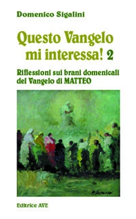 Questo vangelo mi interessa! - Vol. 2 - Librerie.coop