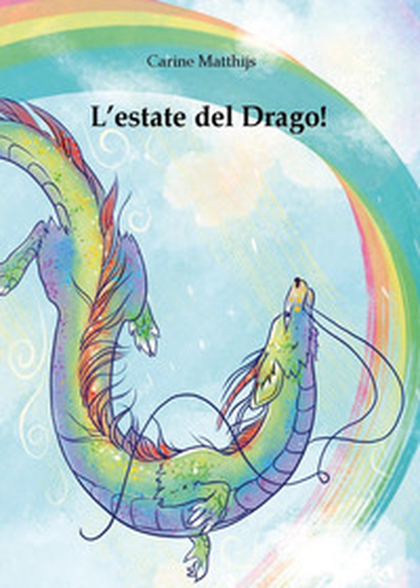 L'estate del drago! - Librerie.coop L'estate del drago! - Librerie.coop