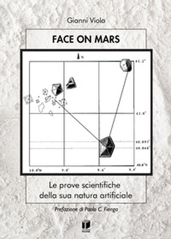 Face on Mars. Le prove scientifiche della sua natura artificiale - Librerie.coop