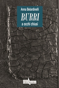 Burri a occhi chiusi - Librerie.coop
