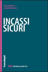 Incassi sicuri. Fatturare alla fine è facile. Farsi pagare è il difficile - Librerie.coop
