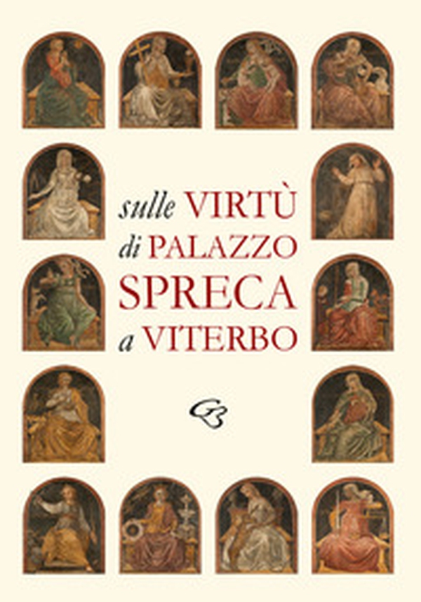 Sulle Virtù di Palazzo Spreca a Viterbo - Librerie.coop