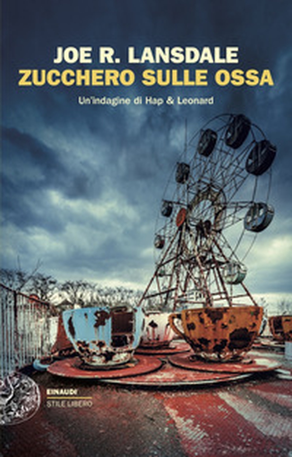 Zucchero sulle ossa. Un'indagine di Hap & Leonard - Librerie.coop Zucchero sulle ossa. Un'indagine di Hap & Leonard - Librerie.coop