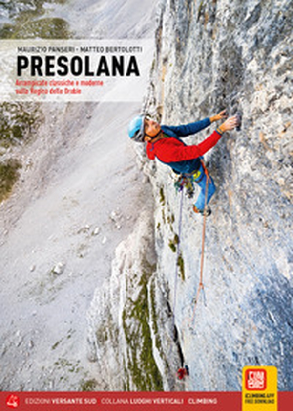 Presolana. Arrampicate classiche e moderne sulla Regina delle Orobie - Librerie.coop Presolana. Arrampicate classiche e moderne sulla Regina delle Orobie - Librerie.coop