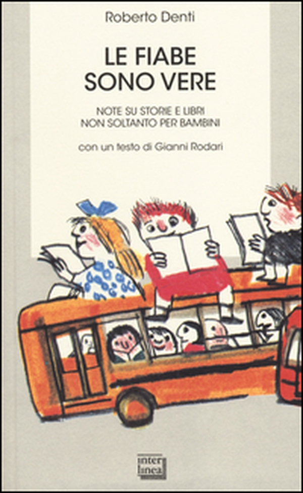 Le fiabe sono vere. Note su storie e libri non soltanto per bambini - Librerie.coop Le fiabe sono vere. Note su storie e libri non soltanto per bambini - Librerie.coop