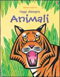 Animali. Oggi disegno - Librerie.coop