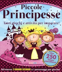 Piccole principesse. Tanti giochi e attività per imparare! Giocolibri. Con adesivi - Librerie.coop