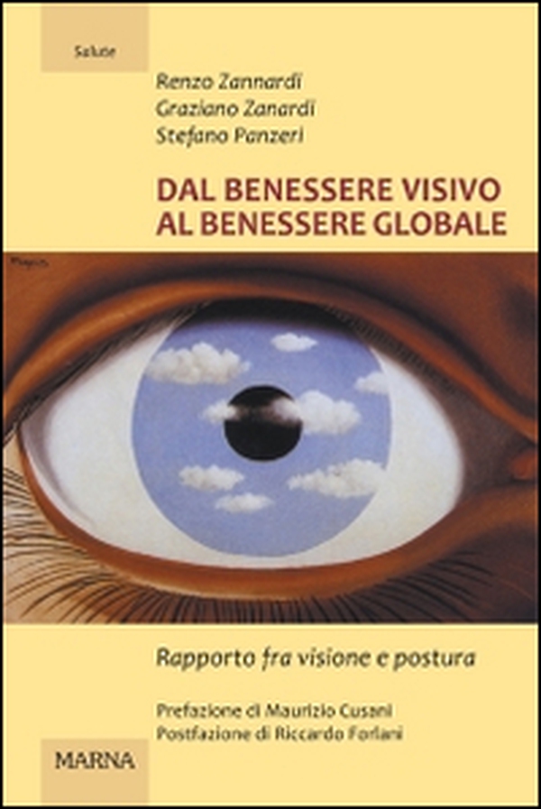 Dal benessere visivo al benessere globale. Rapporto fra visione e postura - Librerie.coop Dal benessere visivo al benessere globale. Rapporto fra visione e postura - Librerie.coop
