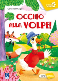 Occhio alla volpe! - Librerie.coop Occhio alla volpe! - Librerie.coop