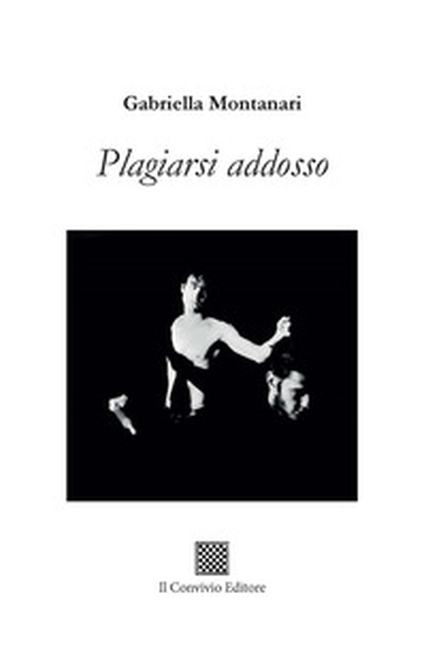 Plagiarsi addosso - Librerie.coop Plagiarsi addosso - Librerie.coop