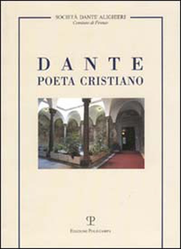 Dante poeta cristiano - Librerie.coop