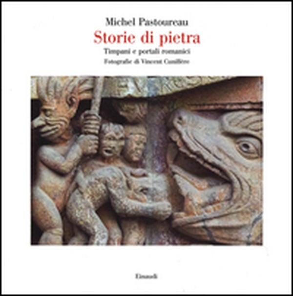 Storie di pietra. Timpani e portali romanici - Librerie.coop Storie di pietra. Timpani e portali romanici - Librerie.coop