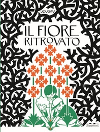 Il fiore ritrovato - Librerie.coop Il fiore ritrovato - Librerie.coop