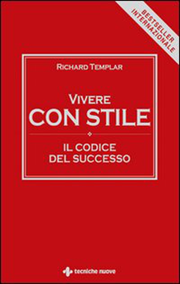 Vivere con stile. Il codice del successo - Librerie.coop Vivere con stile. Il codice del successo - Librerie.coop